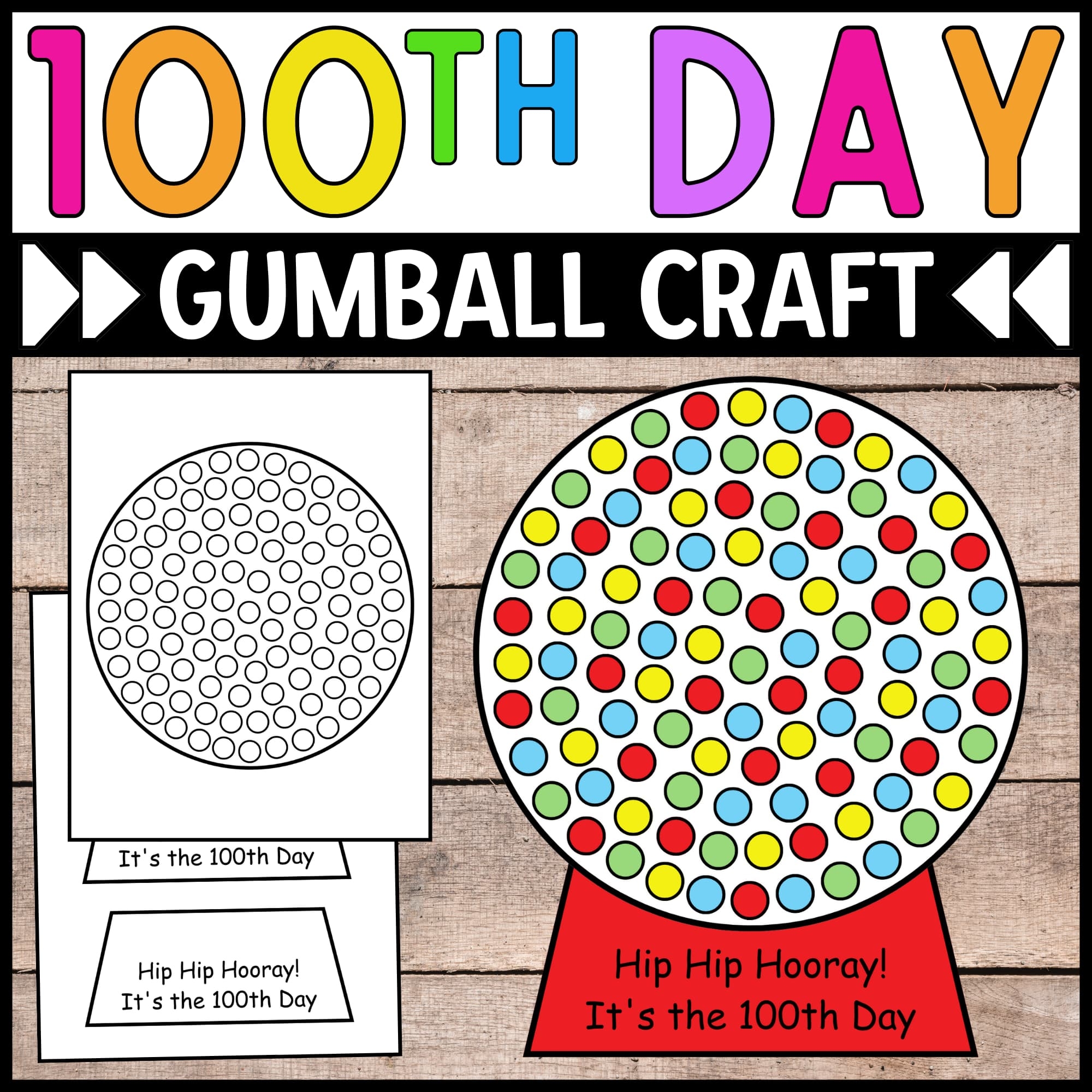 100th Day Of School Gumball Craft 100th Day Of School Crafts Activities Made By Teachers