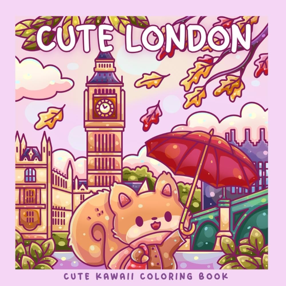 Amazon Cute London A Kawaii Coloring Book Adventure Color Cozy London Landmarks And Sweet Kawaii Characters Fun For Kawaii And London Fans Of All Ages Sweet Kitsch 9798345488355 Kitsch Miss 