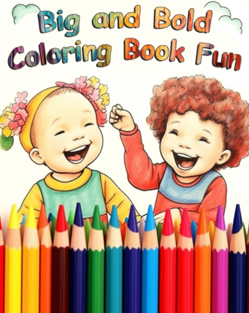 Big And Bold Coloring Book Fun Over 110 Cute And Easy Coloring Pages For Preschool And Kindergarten Kids Ages 2 5 Bri Color With 9798394045004 Amazon Books