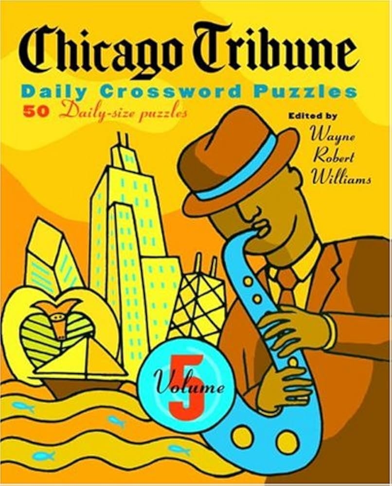 Buy Chicago Tribune Daily Crossword Puzzles Volume 5 The Chicago Tribune Book Online At Low Prices In India Chicago Tribune Daily Crossword Puzzles Volume 5 The Chicago Tribune Reviews Ratings Amazon in Buy Chicago Tribune Daily Crossword Puzzles Volume 5 The Chicago Tribune Book Online At Low Prices In India Chicago Tribune Daily Crossword Puzzles Volume 5 The Chicago Tribune Reviews Ratings Amazon in