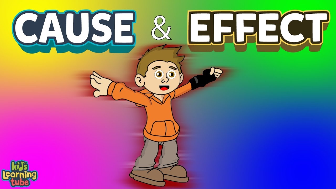 cause and effect video