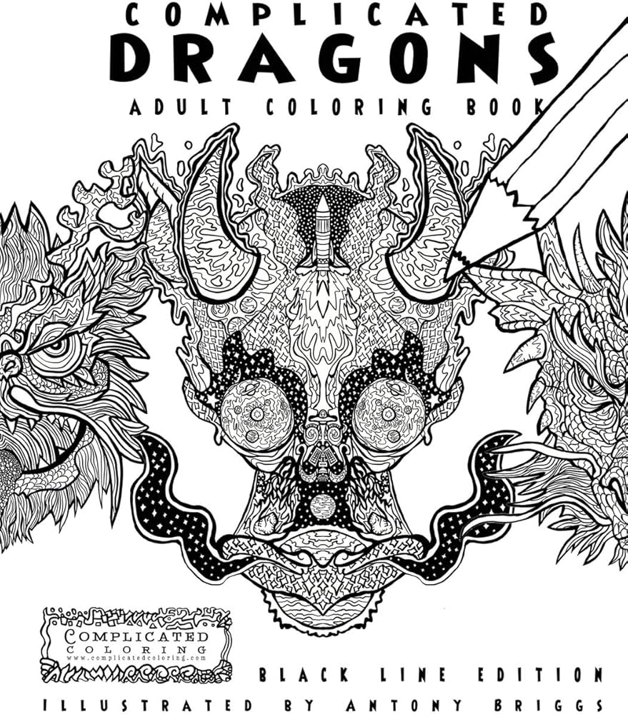 Complicated Dragons Adult Coloring Book Black Line Edition Complicated Coloring Coloring Complicated Briggs Antony 9781911302254 Amazon Books Complicated Dragons Adult Coloring Book Black Line Edition Complicated Coloring Coloring Complicated Briggs Antony 9781911302254 Amazon Books