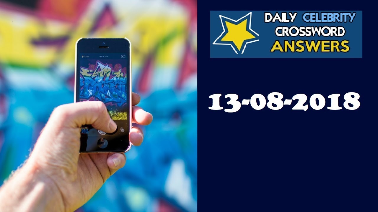 Daily Celebrity Crossword Puzzle Answers August 13 2018 YouTube