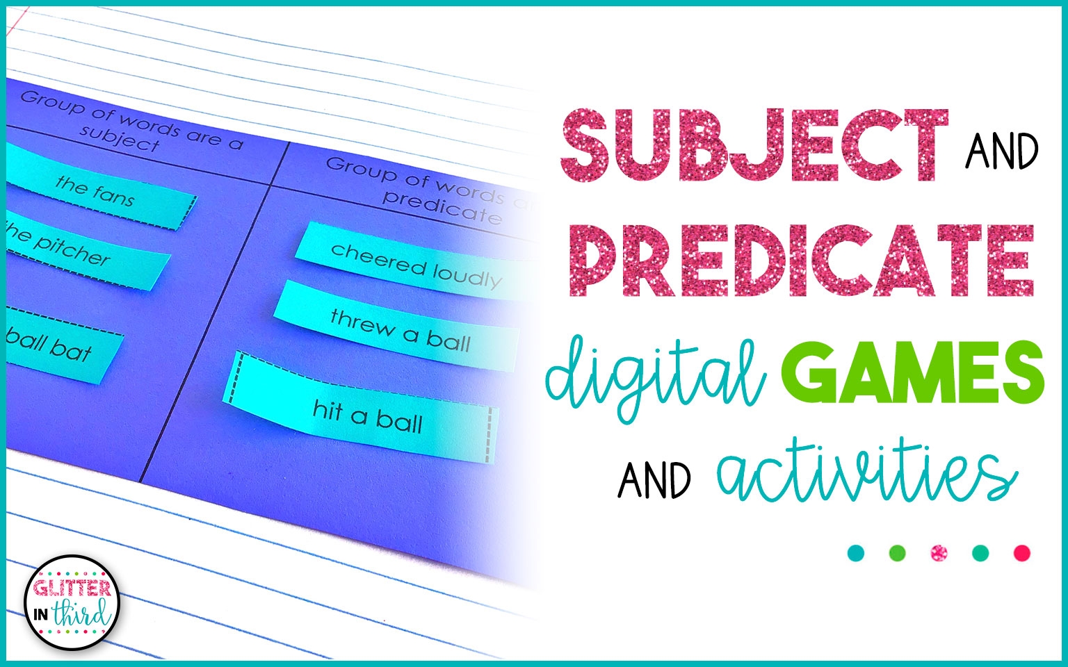 Digital Games And Activities For Subject And Predicate Glitter In Third Digital Games And Activities For Subject And Predicate Glitter In Third