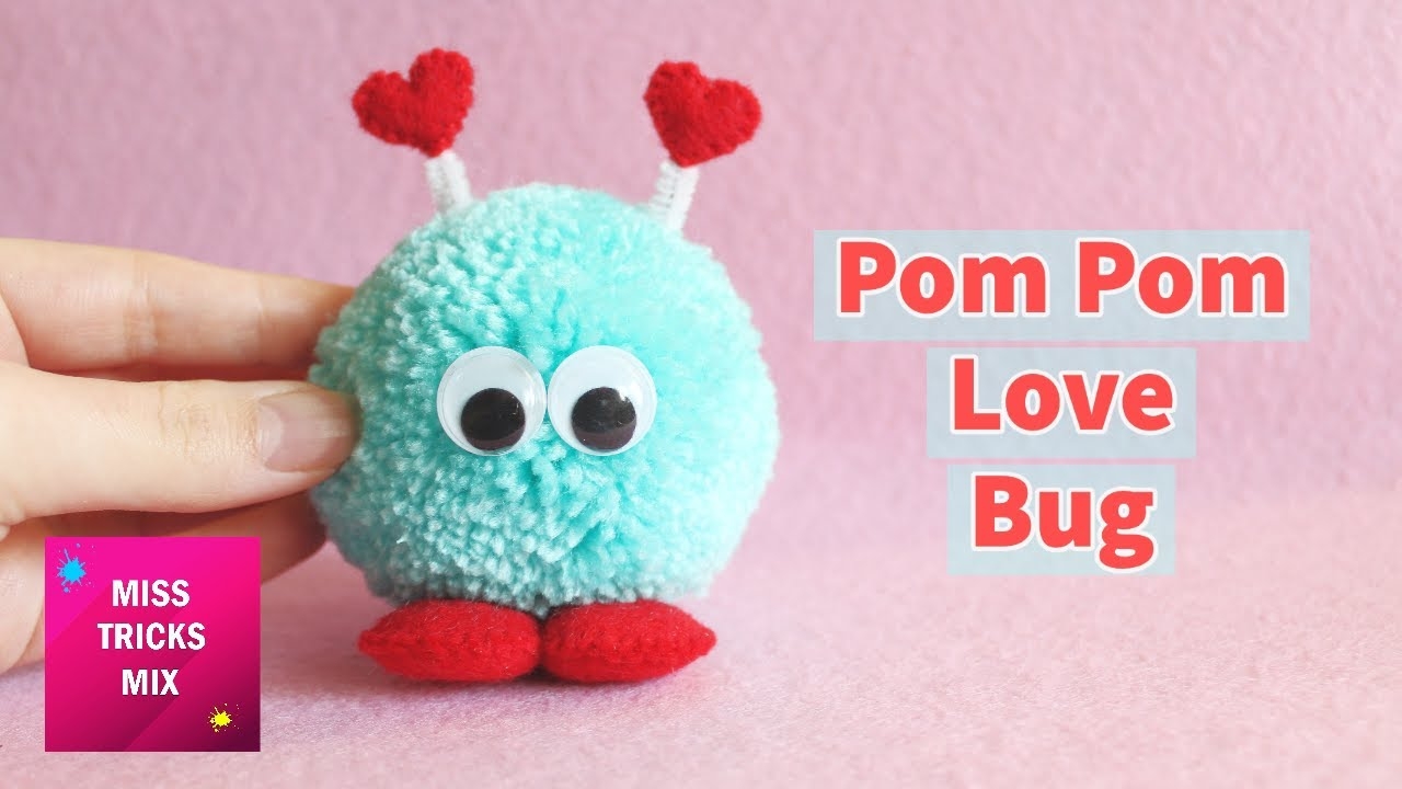 DIY Easy Pom Pom Love Bug Valentine Craft Yarn Craft Felt Craft YouTube DIY Easy Pom Pom Love Bug Valentine Craft Yarn Craft Felt Craft YouTube
