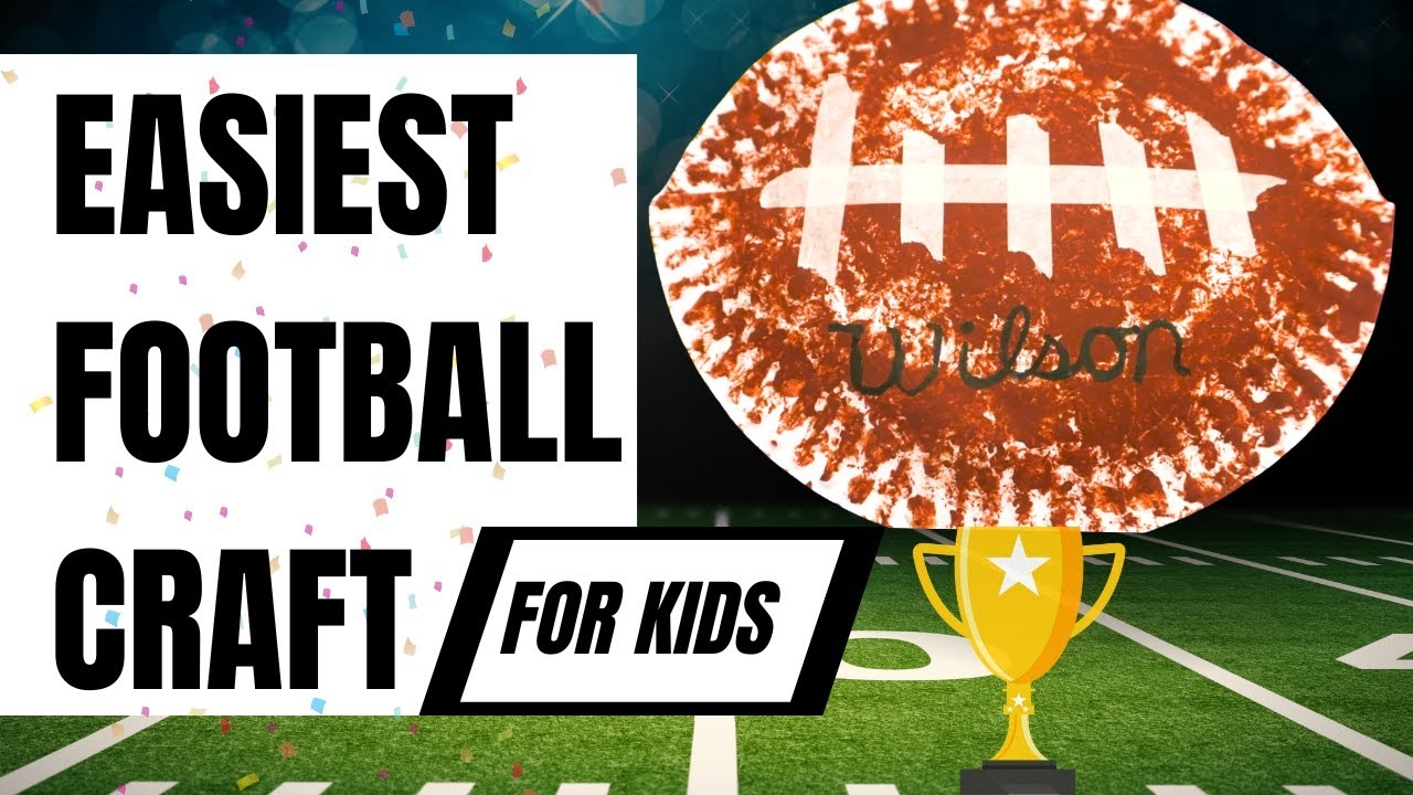 Easy Football Craft Idea 5 Min Superbowl Craft For Kids Activity Author YouTube