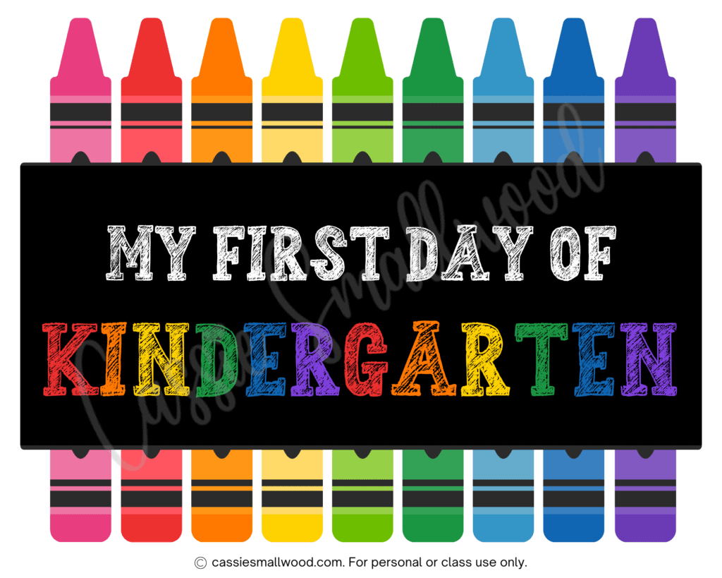 FREE First Day Of Kindergarten Printable Signs Cassie Smallwood