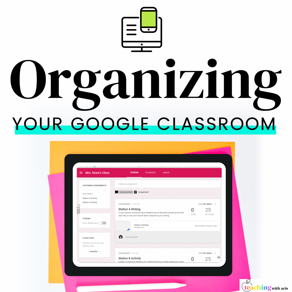 How To Organize Your Google Classroom Assignments Teaching With Aris How To Organize Your Google Classroom Assignments Teaching With Aris