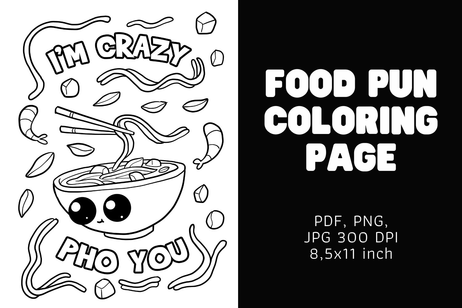 I m Crazy Pho You Food Pun Coloring Page