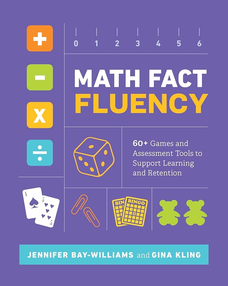 Math Fact Fluency 60 Games And Assessment Tools To Support Learning And Retention Bay Williams Jennifer Kling Gina 9781416626992 Amazon Books