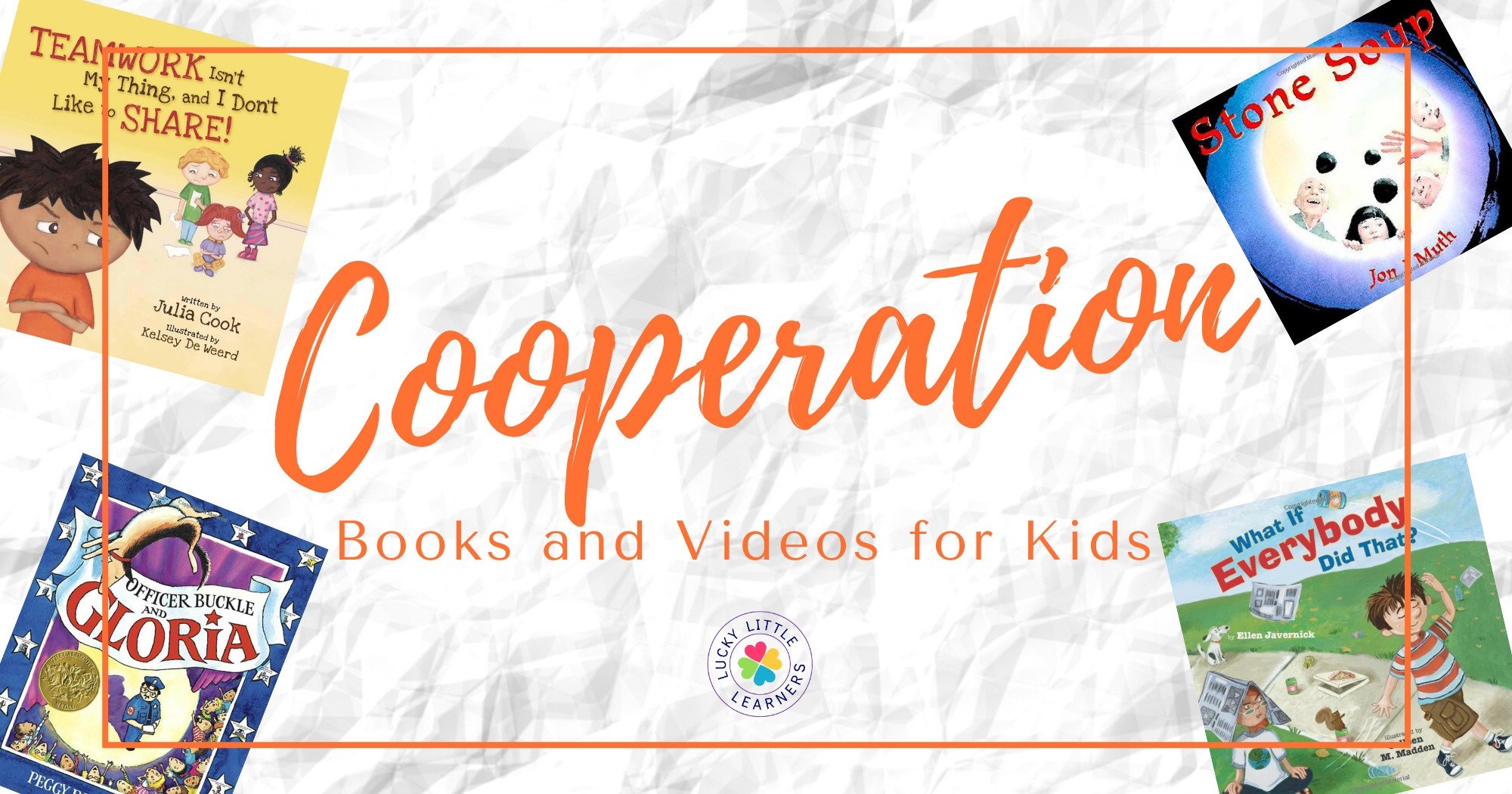 Must Have Children s Books And Videos About Cooperation Lucky Little Learners Must Have Children s Books And Videos About Cooperation Lucky Little Learners