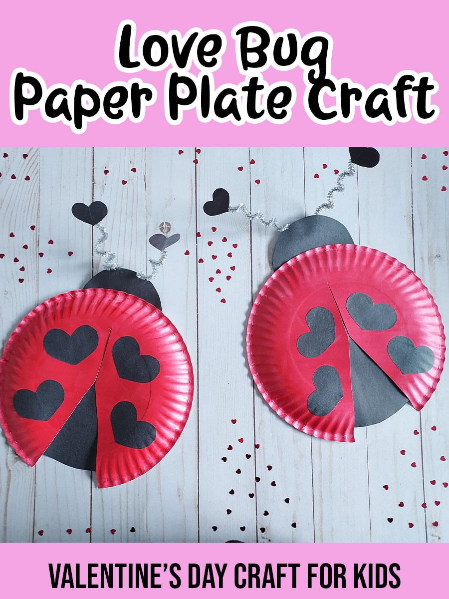 Paper Plate Love Bug Valentine s Day Craft For Kids Paper Plate Love Bug Valentine s Day Craft For Kids