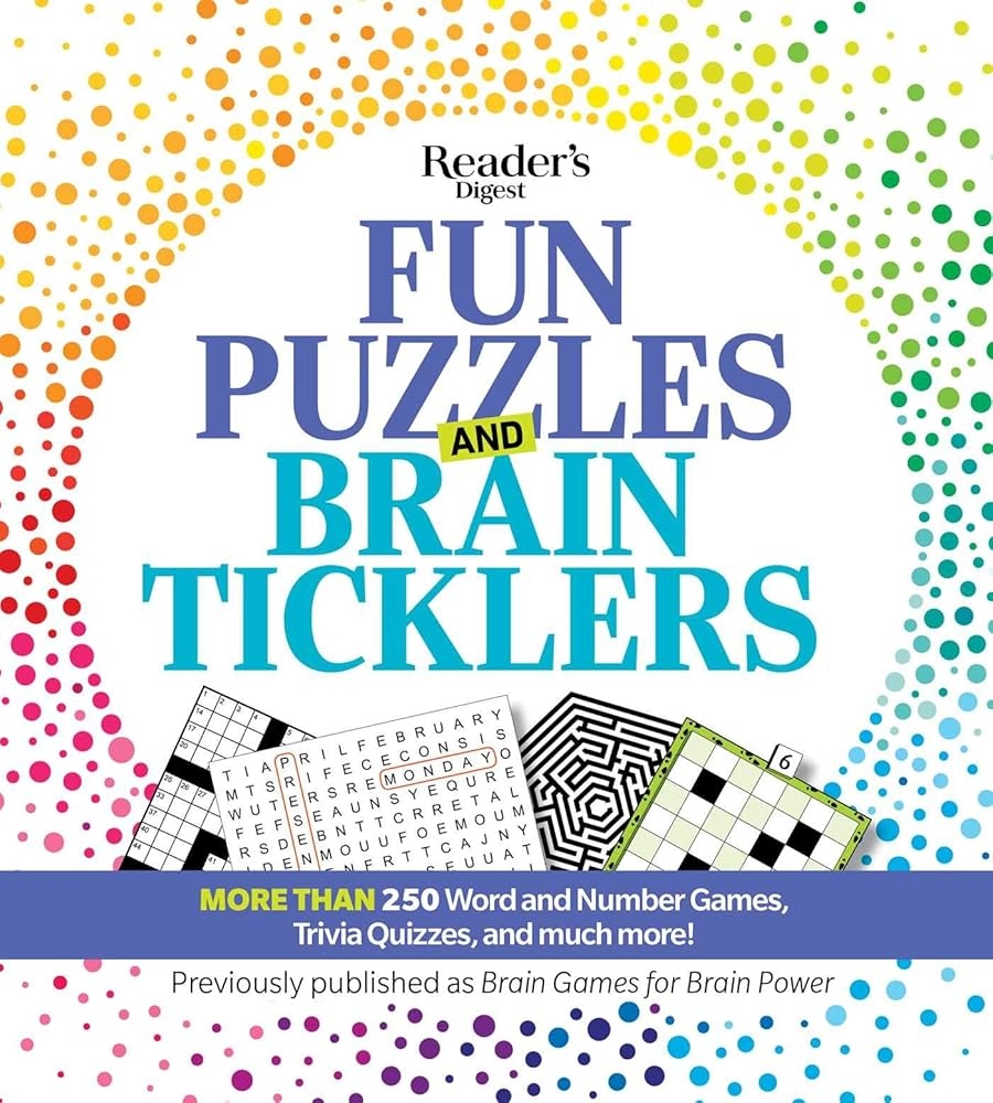 Reader s Digest Fun Puzzles And Brain Ticklers More Than 250 Word And Number Games Trivia Quizzes And Much More Reader s Digest 9781621455653 Amazon Books Reader s Digest Fun Puzzles And Brain Ticklers More Than 250 Word And Number Games Trivia Quizzes And Much More Reader s Digest 9781621455653 Amazon Books
