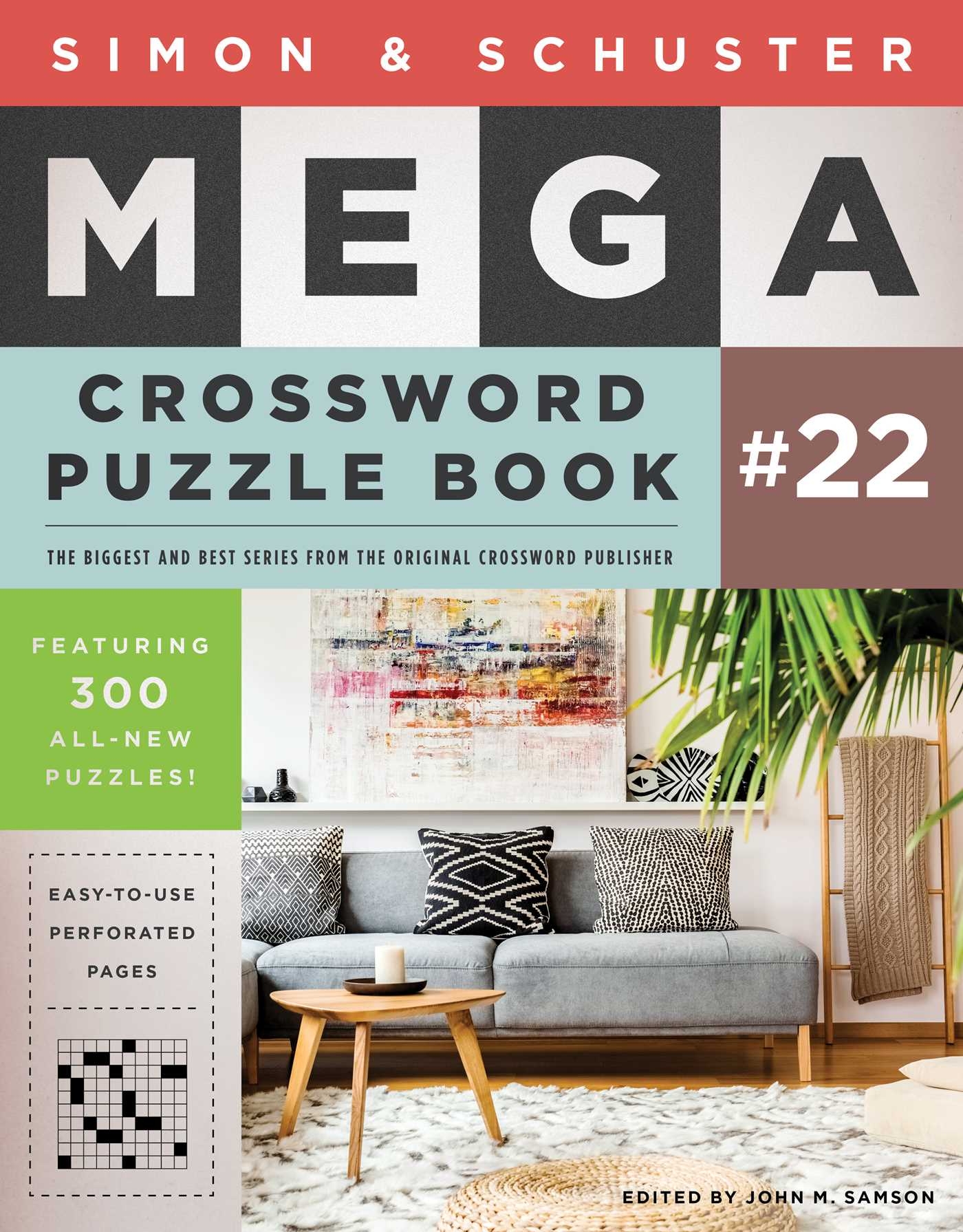 Simon Schuster Mega Crossword Puzzle Book 22 Book By John M Samson Official Publisher Page Simon Schuster Simon Schuster Mega Crossword Puzzle Book 22 Book By John M Samson Official Publisher Page Simon Schuster