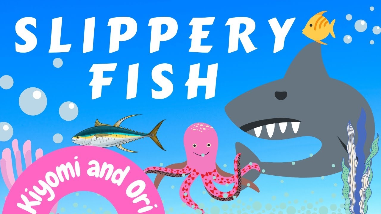 SLIPPERY FISH PRESCHOOL SONG WITH ACTION slipperyfish YouTube SLIPPERY FISH PRESCHOOL SONG WITH ACTION slipperyfish YouTube