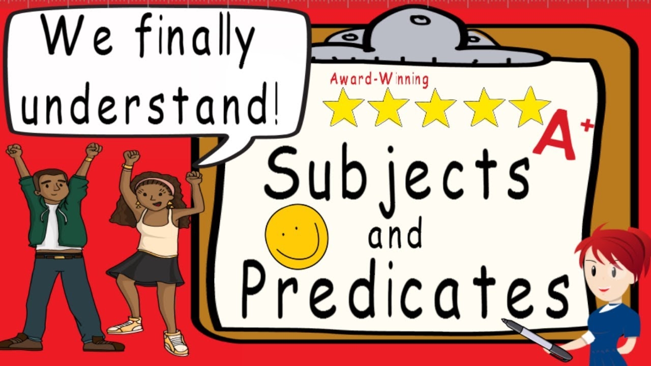 Subjects And Predicates Subject And Predicate Complete Sentences Award Winning Teaching Video YouTube Subjects And Predicates Subject And Predicate Complete Sentences Award Winning Teaching Video YouTube