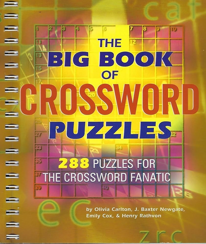 The Big Book Of Crossword Puzzles Carlton Olivia Cox Emily Rathvon Henry Newgate J Baxter 9781402701610 Amazon Books The Big Book Of Crossword Puzzles Carlton Olivia Cox Emily Rathvon Henry Newgate J Baxter 9781402701610 Amazon Books