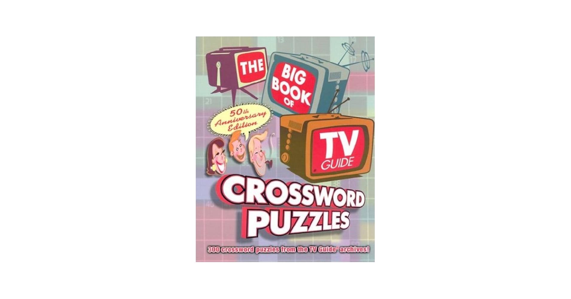 The Big Book Of TV Guide Crossword Puzzles 300 Crossword Puzzles From The TV Guide Archives TV Guide 9781402708909 Amazon Books The Big Book Of TV Guide Crossword Puzzles 300 Crossword Puzzles From The TV Guide Archives TV Guide 9781402708909 Amazon Books