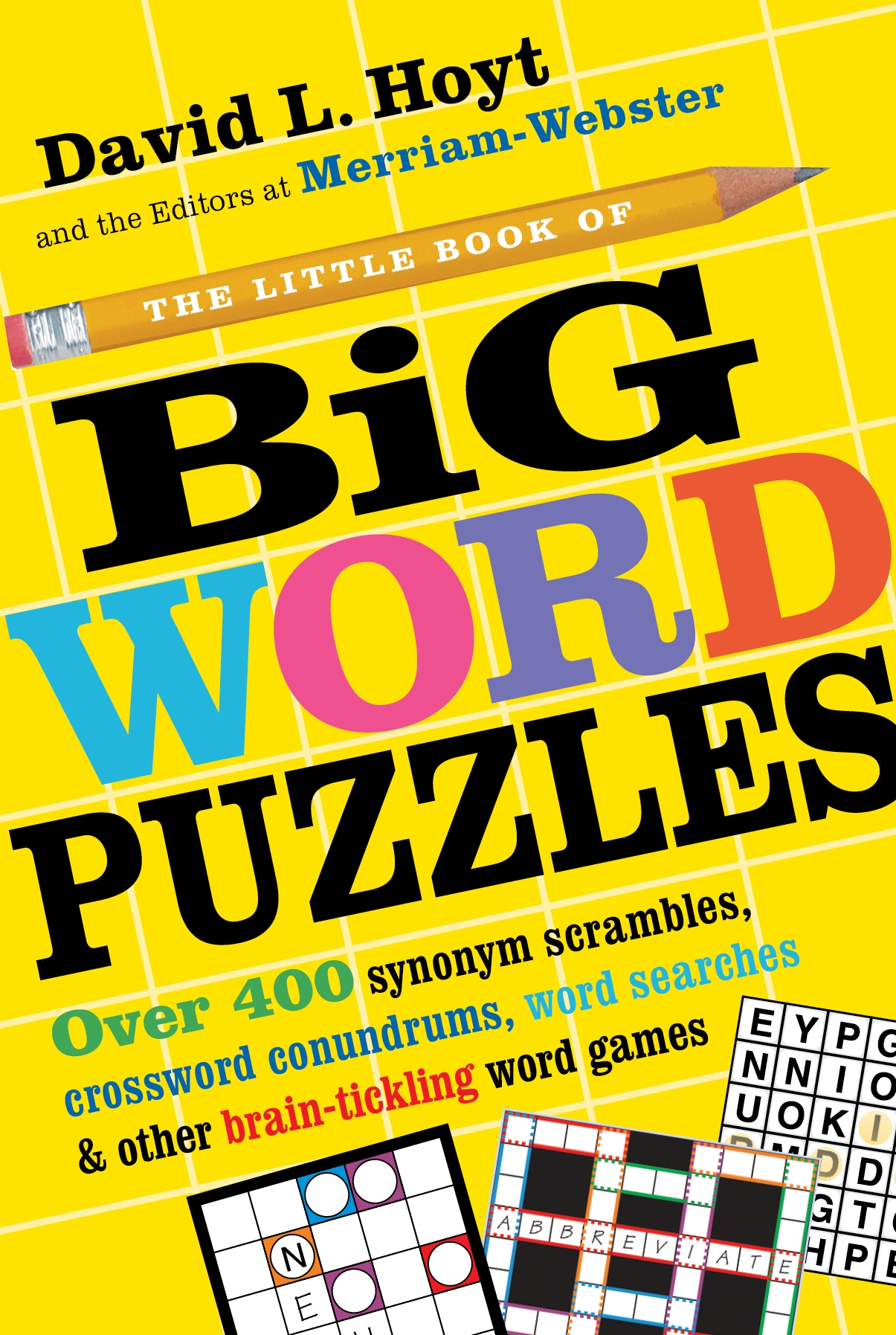 The Little Book Of Big Word Puzzles By David L Hoyt Merriam Webster Hachette Book Group