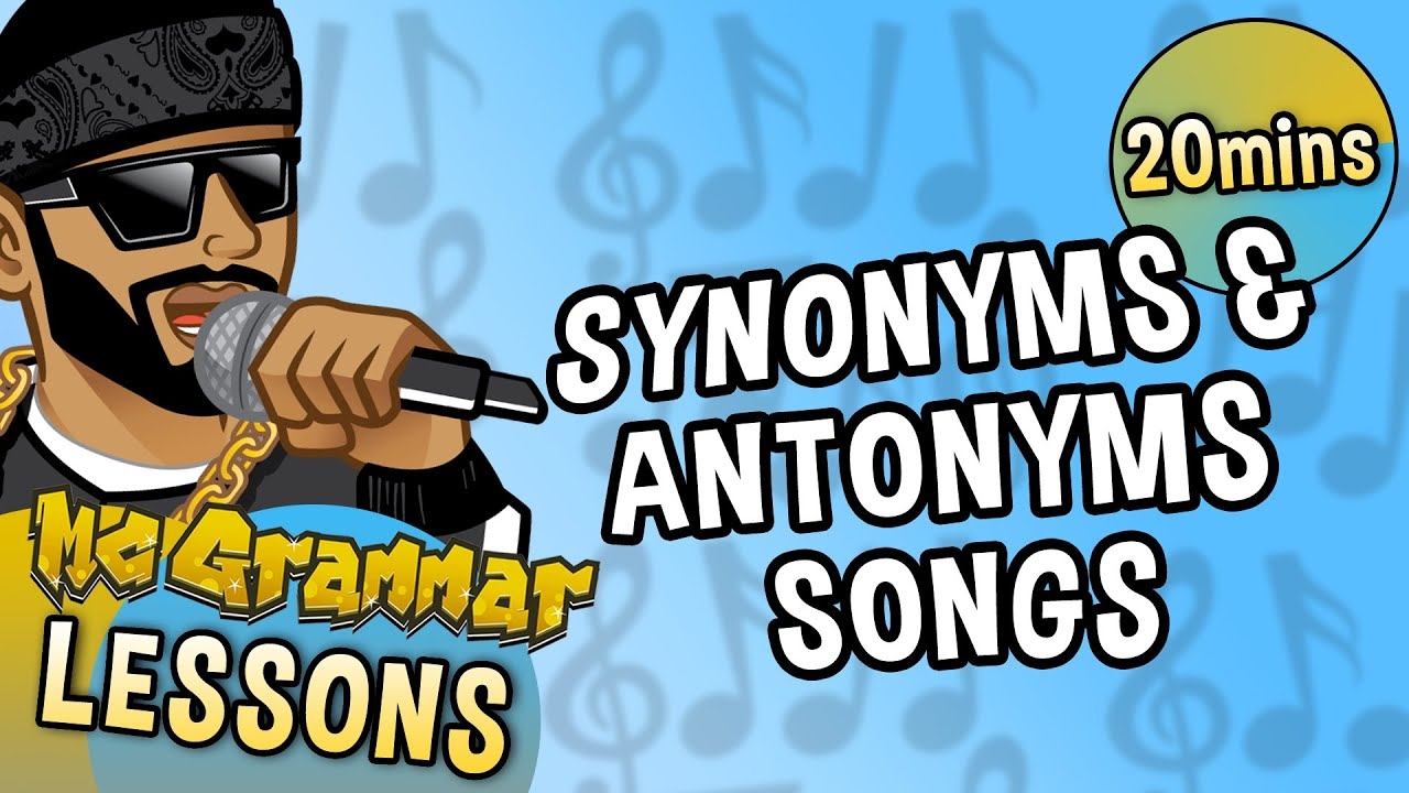What Are Synonyms And Antonyms MC Grammar Kids Songs Songs For Kids YouTube What Are Synonyms And Antonyms MC Grammar Kids Songs Songs For Kids YouTube